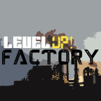 Level UP! Factory (Мод, Много монет)