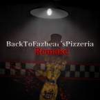 BackToFazbearsPizzeriaRemake (Полная версия)
