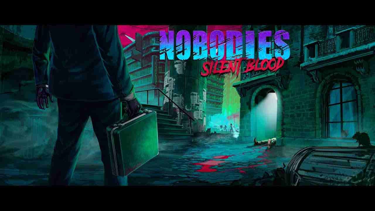 Релиз Nobodies: Silent Blood: Новые миссии и сюжетные повороты
